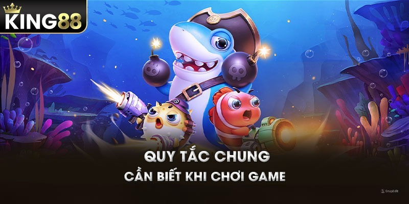 Quy tắc chung cần biết