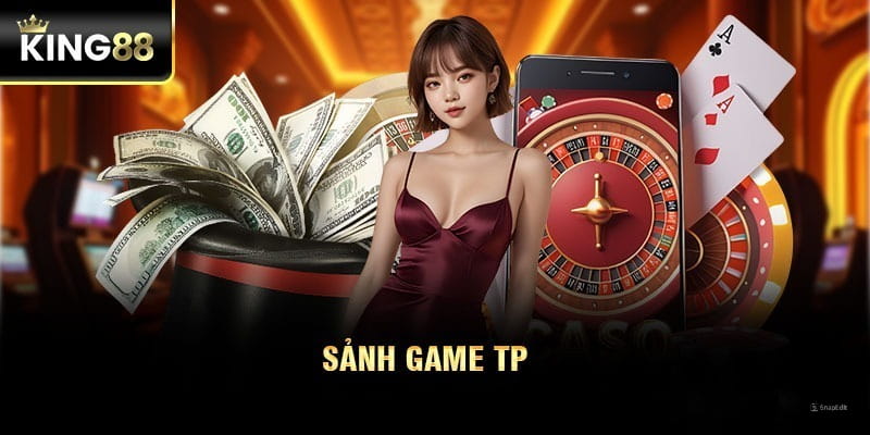 Sảnh game TP