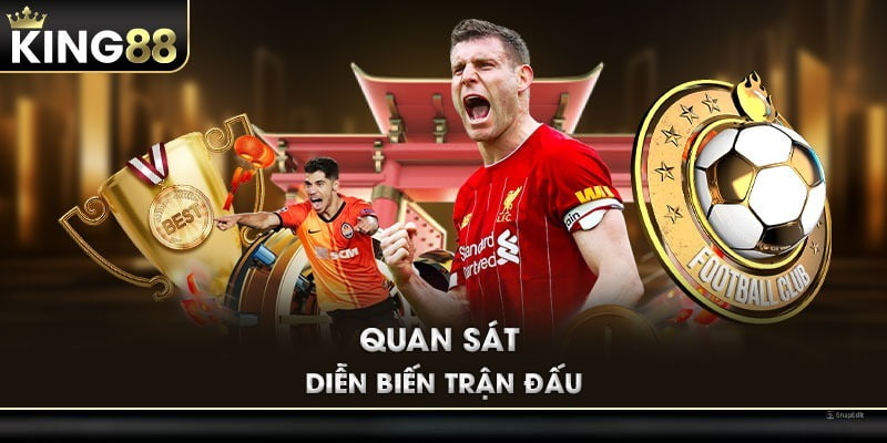 Quan Sát Trận Đấu